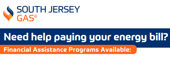 South Jersey Gas
Need help paying your energy bill?
Financial Assistance Programs Available